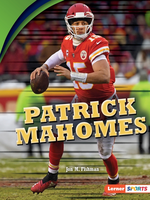 Title details for Patrick Mahomes by Jon M. Fishman - Available